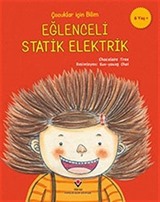 Çocuklar İçin Bilim - Eğlenceli Statik Elektrik