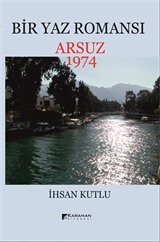 Bir Yaz Romansı Arsuz 1974