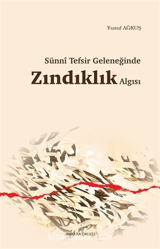 Sünni Tefsir Geleneğinde Zındıklık Algısı