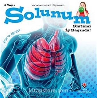 Vücudumuzdaki Sistemler - Solunum Sistemi İş Başında!