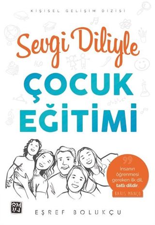 Sevgi Diliyle Çocuk Eğitimi