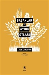 Başaklar Ve Ayrık Otları Modernliğin Sahte Kutsalları