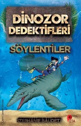 Dinozor Dedektifleri / Söylentiler