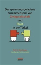 Das spannungsgeladene Zusammenspiel von Zivilgesellschaft und Staat in der Türkei