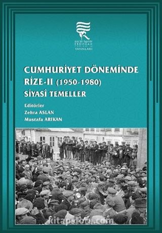 Cumhuriyet Döneminde Rize II (1950-1980)