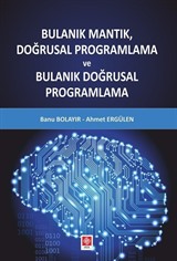 Bulanık Mantık, Doğrusal Programlama ve Bulanık Doğrusal Programlama