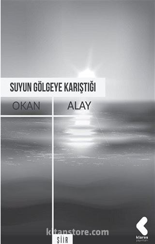 Suyun Gölgeye Karıştığı