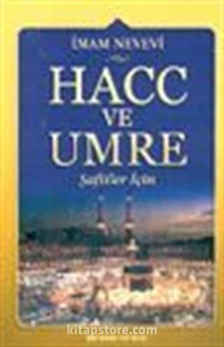 Hacc ve Umre (Şafiler İçin)