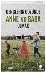 Gençlerin Gözünde Anne ve Baba Olmak