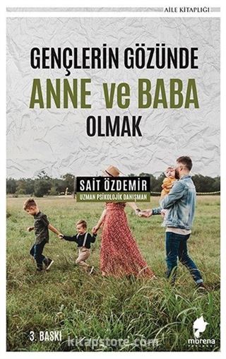 Gençlerin Gözünde Anne ve Baba Olmak