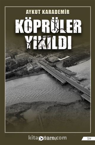 Köprüler Yıkıldı