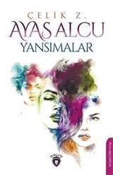 Ayas Alcu / Yansımalar