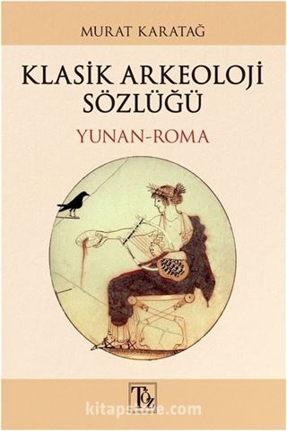 Klasik Arkeoloji Sözlüğü (Yunan-Roma)