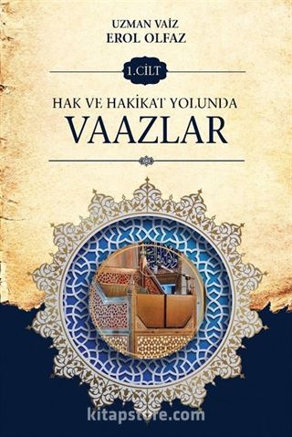 Hak ve Hakikat Yolunda Vaazlar (1. Cilt)