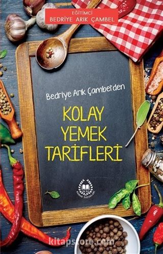 Bedriye Arık Çambel'den Kolay Yemek Tarifleri