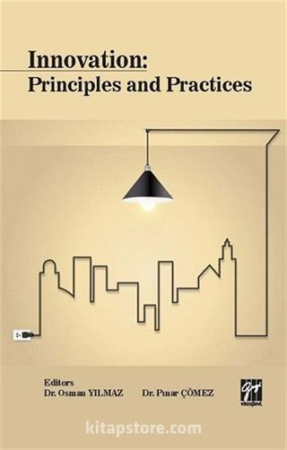 Innovation: Principles and Practices