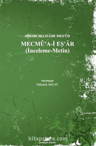 Mecmu'a-i Eş'ar (İnceleme Metin)