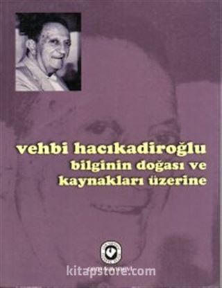 Bilginin Doğası ve Kaynakları Üzerine