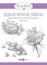 Çiçekler, Meyveler ve Sebzeler / Çizim Sanatı 10