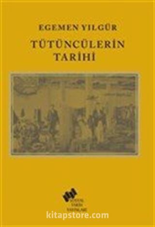 Tütüncülerin Tarihi