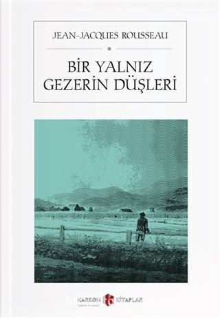 Bir Yalnız Gezerin Düşleri