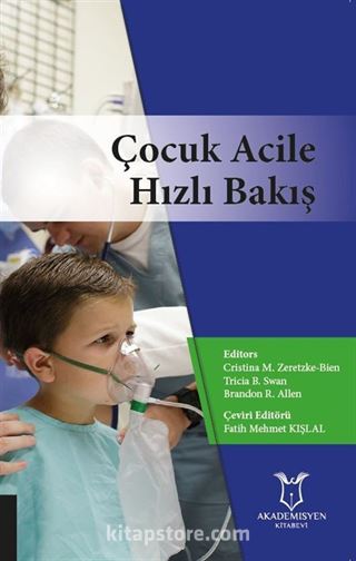 Çocuk Acile Hızlı Bakış