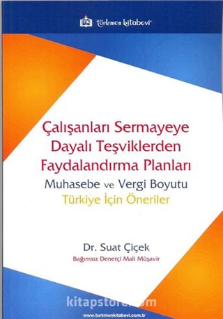 Çalışanları Sermayeye Dayalı Teşviklerden Faydalandırma Planları