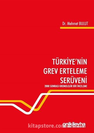 Türkiye'nin Grev Erteleme Serüveni