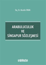 Arabuluculuk ve Singapur Sözleşmesi