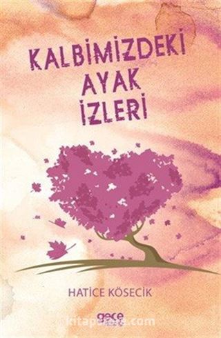 Kalbimizdeki Ayak İzleri