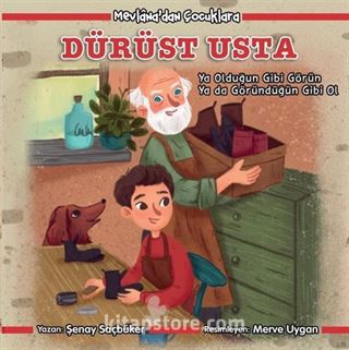 Dürüst Usta / Mevlana'dan Çocuklara