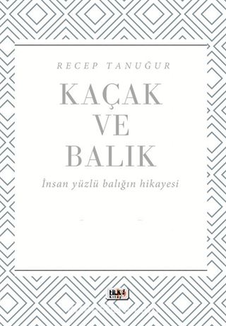 Kaçak ve Balık