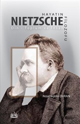 Hayatın Filozofu Nietzsche