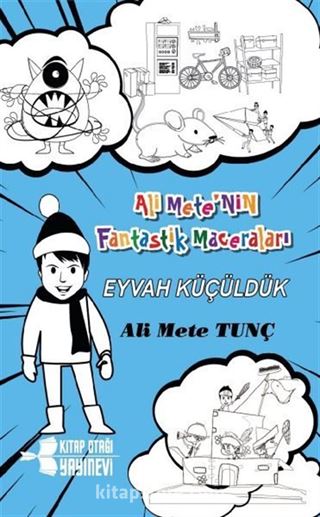 Ali Mete'nin Fantastik Maceraları / Eyvah Küçüldük