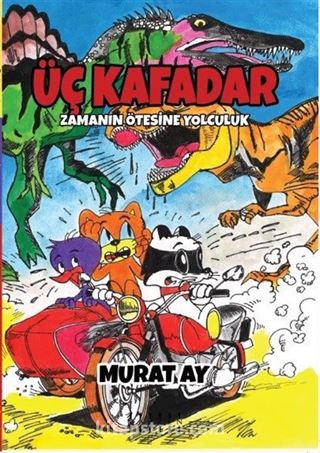 Üç Kafadar / Zamanın Ötesine Yolculuk