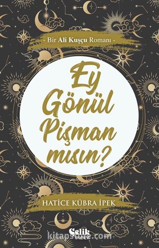 Ey Gönül Pişman Mısın?