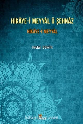 Hikaye-i Meyyal ü Şehnaz Hikaye-i Meyyal