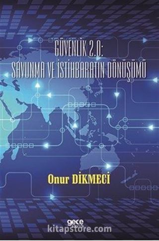 Güvenlik 2.0 : Savunma ve İstihbaratin Dönüşümü