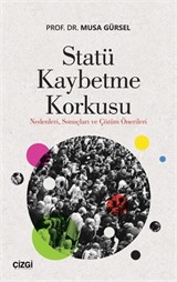 Statü Kaybetme Korkusu