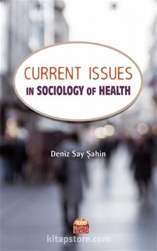 Current Issues in Sociology of Health