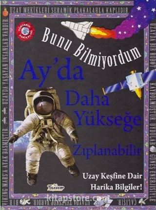 Bunu Bilmiyordum / Ayda Daha Yükseğe Zıplanabilir (Ciltli)