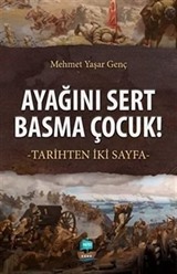 Ayağını Sert Basma Çocuk!