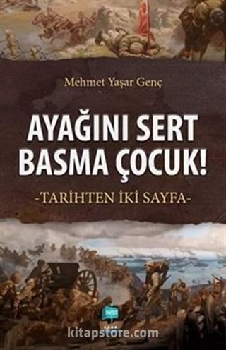 Ayağını Sert Basma Çocuk!