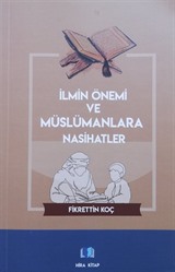 İlmin Önemi ve Müslümanlara Nasihatler