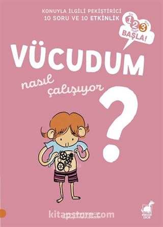 Vücudum Nasıl Çalışıyor?