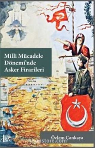 Milli Mücadele Dönemi'nde Asker Firarileri