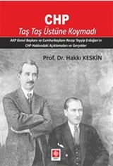 CHP Taş Taş Üstüne Koymadı