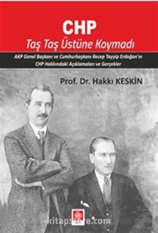 CHP Taş Taş Üstüne Koymadı