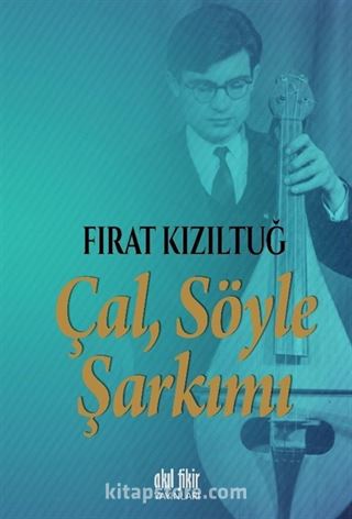 Çal Söyle Şarkımı