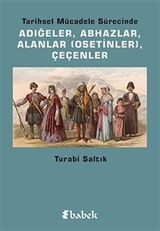 Tarihsel Mücadele Sürecinde Adığeler, Abhazlar, Alanlar (Osetinler), Çeçenler